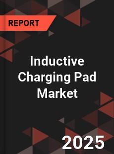 Inductive Charging Pad Global and China Top Players Market
