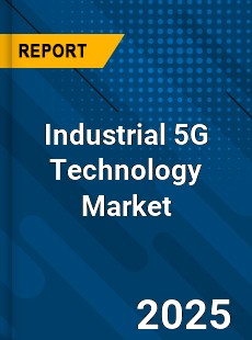 Industrial 5G Technology Global and China Top Players Market
