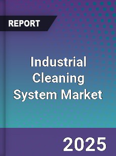 Industrial Cleaning System Market