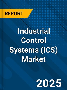 Global Industrial Control Systems Market