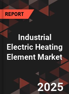 COVID 19 Outbreak Global Industrial Electric Heating Element Industry