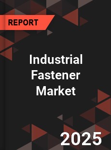 COVID 19 Outbreak Global Industrial Fastener Industry