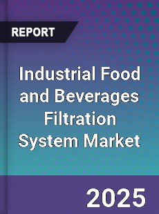 Industrial Food and Beverages Filtration System Market