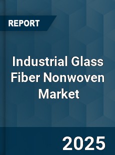 Global Industrial Glass Fiber Nonwoven Industry