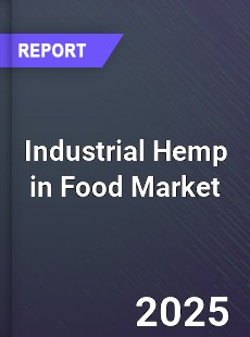 Global Industrial Hemp in Food Industry