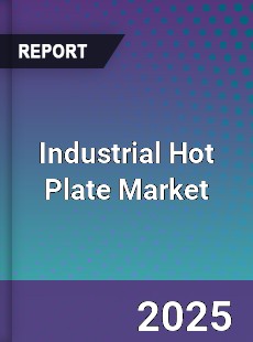 Industrial Hot Plate Market