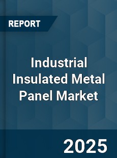 Global Industrial Insulated Metal Panel Market