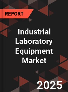 Global Industrial Laboratory Equipment Market
