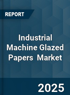 Global Industrial Machine Glazed Papers Market