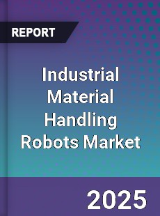 Industrial Material Handling Robots Market