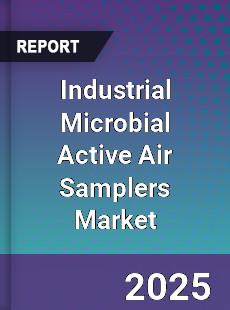 Global Industrial Microbial Active Air Samplers Market