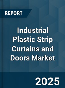 Industrial Plastic Strip Curtains and Doors Market