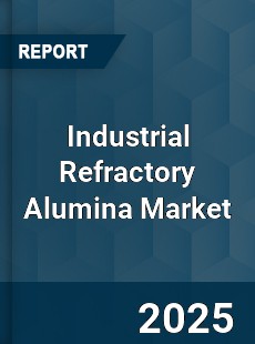Industrial Refractory Alumina Market