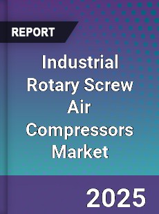 Industrial Rotary Screw Air Compressors Market