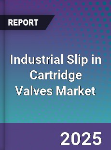 Industrial Slip in Cartridge Valves Market