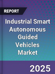 Industrial Smart Autonomous Guided Vehicles Market