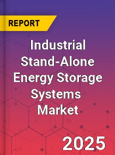 Global Industrial Stand Alone Energy Storage Systems Industry
