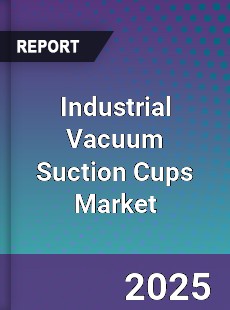 Industrial Vacuum Suction Cups Market
