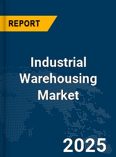 Global Industrial Warehousing Market