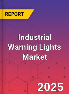 Industrial Warning Lights Market