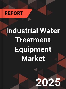 COVID 19 Outbreak Global Industrial Water Treatment Equipment Industry