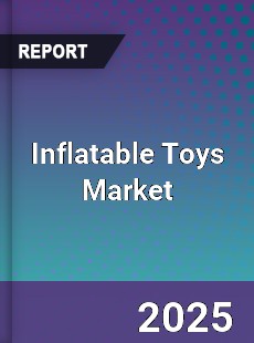 Global Inflatable Toys Market