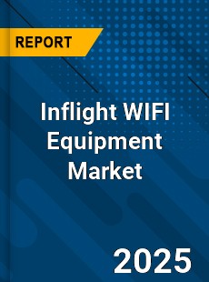 Global Inflight WIFI Equipment Market