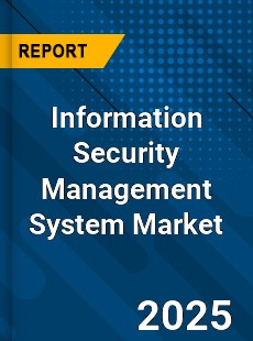 Global Information Security Management System Market