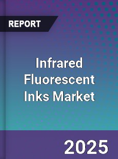 Global Infrared Fluorescent Inks Market