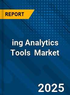 Global Marketing Analytics Tools Market Research Report