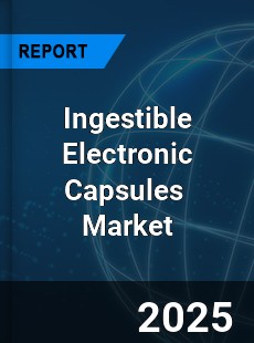 Global Ingestible Electronic Capsules Professional Survey Report