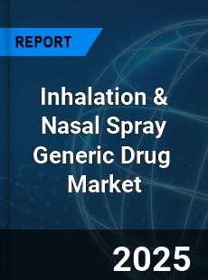 Global Inhalation amp Nasal Spray Generic Drug Market
