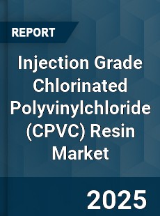Injection Grade Chlorinated Polyvinylchloride Resin Market