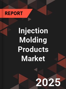 Global Injection Molding Products Industry