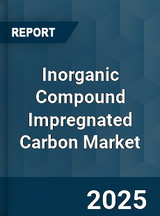 Global Inorganic Compound Impregnated Carbon Market