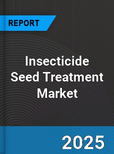 Global Insecticide Seed Treatment Market