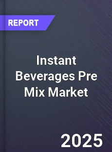 Instant Beverages Pre Mix Global Market
