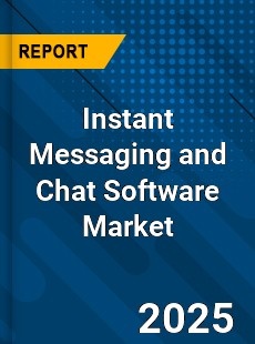 Global Instant Messaging and Chat Software Market