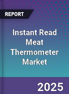 Instant Read Meat Thermometer Market