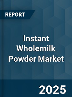 Global Instant Wholemilk Powder Market