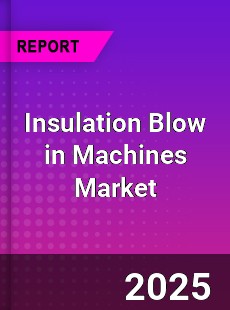 Global Insulation Blow in Machines Market