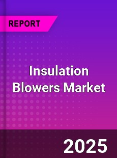 Global Insulation Blowers Market