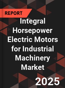 Global Integral Horsepower Electric Motors for Industrial Machinery Industry