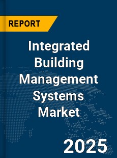Global Integrated Building Management Systems Market