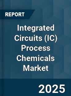 Integrated Circuits Process Chemicals Market