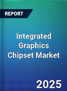 Global Integrated Graphics Chipset Market