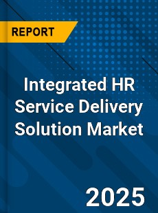 Report on Global Integrated HR Service Delivery Solution