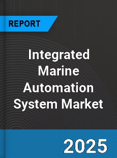 Global Integrated Marine Automation System Market