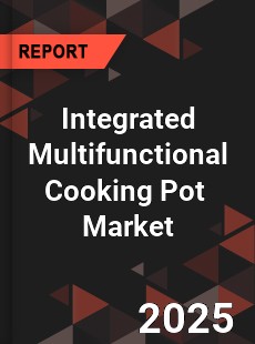 Global Integrated Multifunctional Cooking Pot Industry