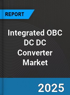 Integrated OBC DC DC Converter Market